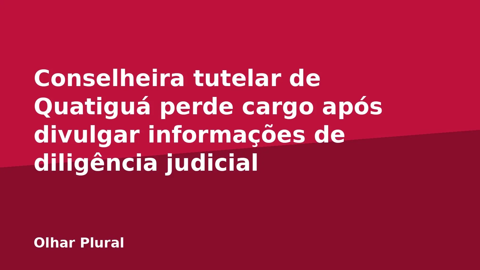 Conselheira tutelar de Quatiguá perde cargo após divulgar informações de diligência judicial
