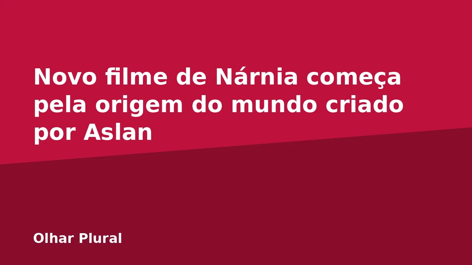 Novo filme de Nárnia começa pela origem do mundo criado por Aslan
