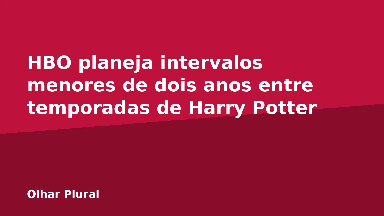 HBO planeja intervalos menores de dois anos entre temporadas de Harry Potter