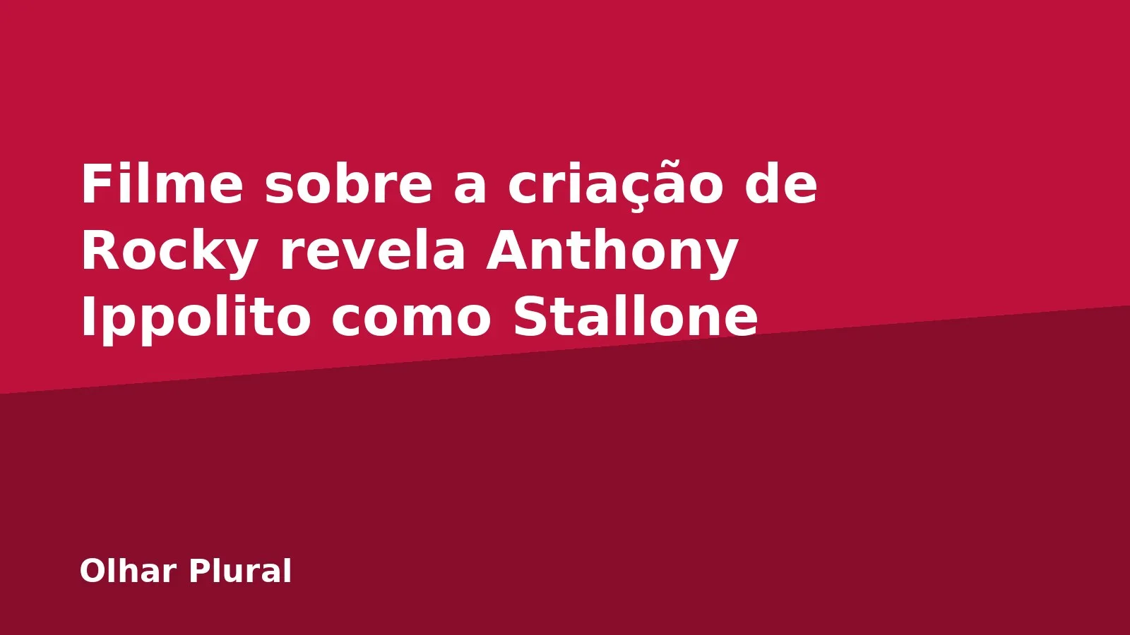 Filme sobre a criação de Rocky revela Anthony Ippolito como Stallone