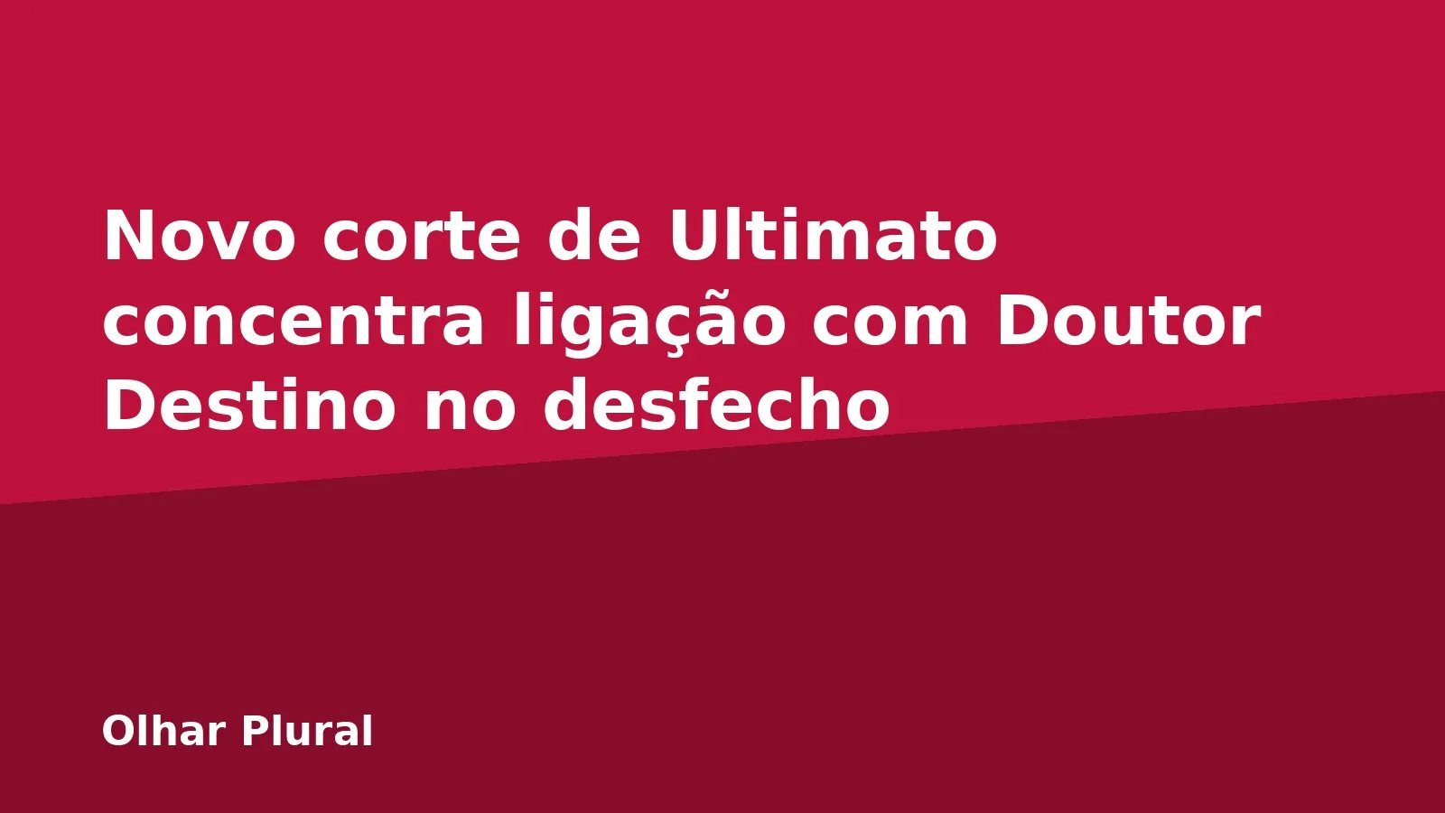 Novo corte de Ultimato concentra ligação com Doutor Destino no desfecho