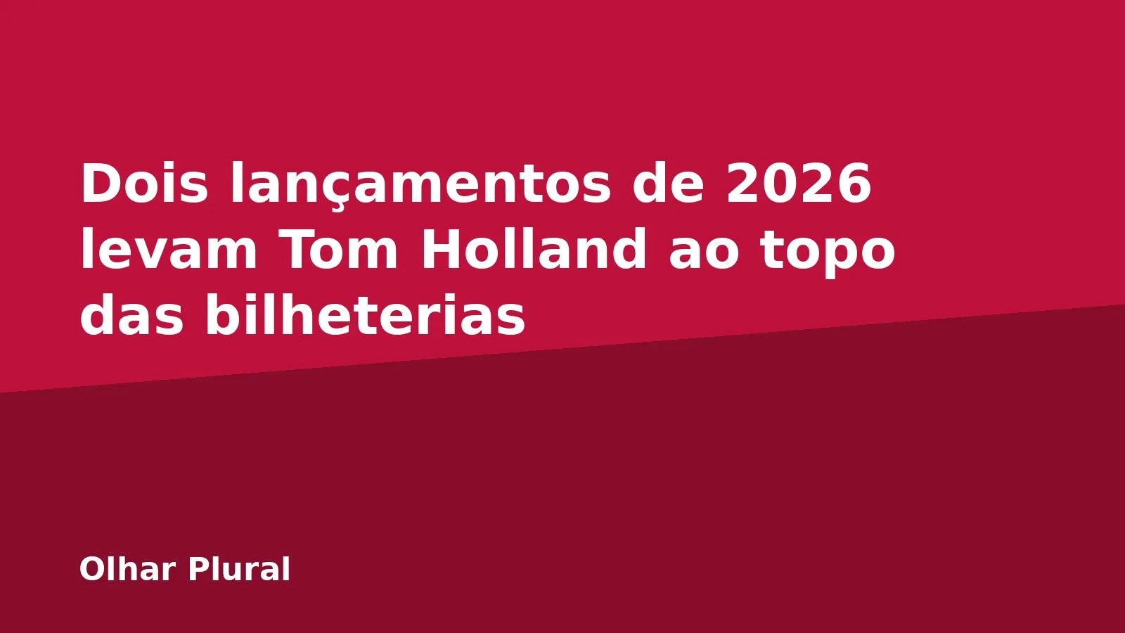 Dois lançamentos de 2026 levam Tom Holland ao topo das bilheterias